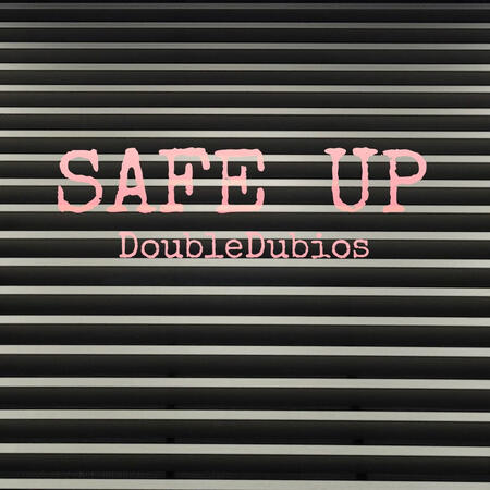 Album cover for 'Safe Up', an emergency name in case I ran out of ideas